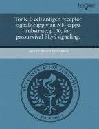 Buy Tonic B Cell Antigen Receptor Signals Supply an Nf-Kappa Substrate ...