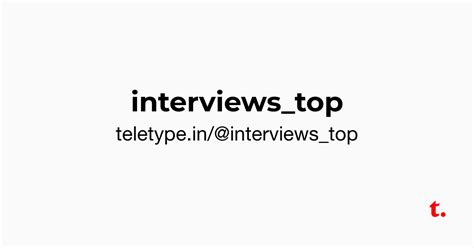 @interviews_top — Teletype