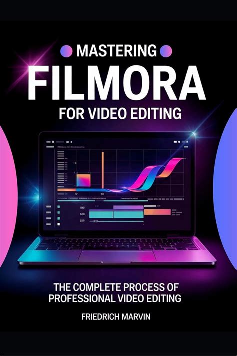 Mastering Filmora for Video Editing: The Structured Approach to Editing ...