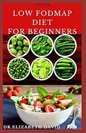 Buy The New Low Fodmap Diet for Beginners: Comprehensive Guide On ...