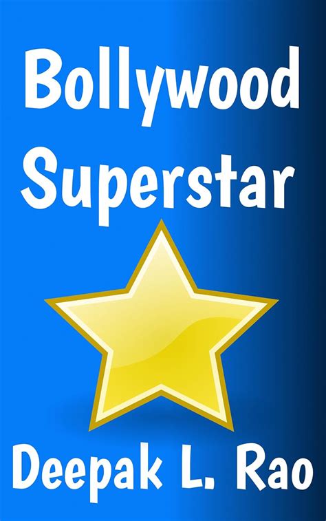 Bollywood Superstar (The World's Greatest Superstar Book 1) eBook : Rao ...