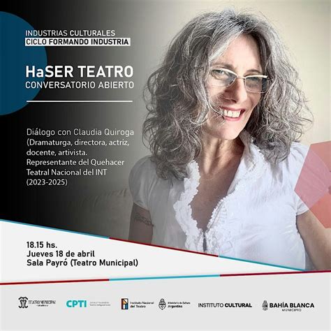 HaSER TEATRO. Conversatorio Abierto, Alsina 425, Bahía Blanca, 18 April ...