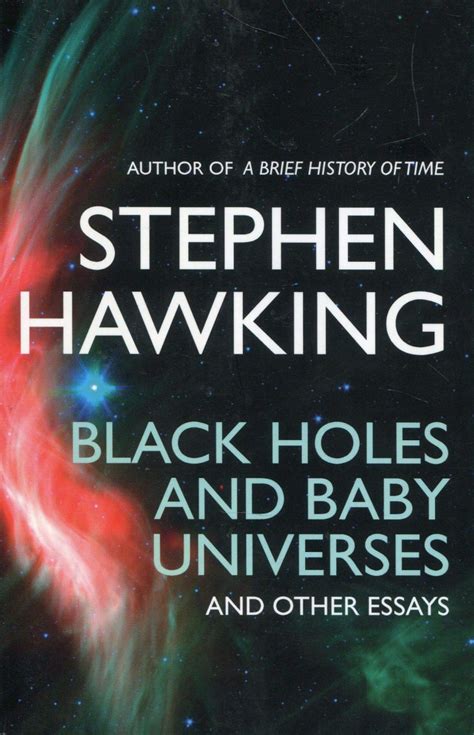Stephen Hawking Books - Everything About Black Holes, Multiverses ...