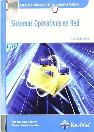 Buy Sistemas Operativos en Red (GRADO MEDIO). Book Online at Low Prices ...