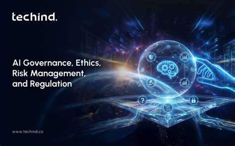 AI Governance, Ethics, Risk Management, and Regulation | nasscom | The ...