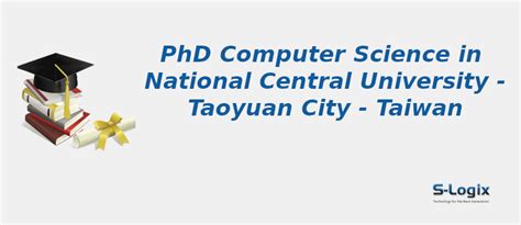 National Central University | PhD Computer Science | S-Logix