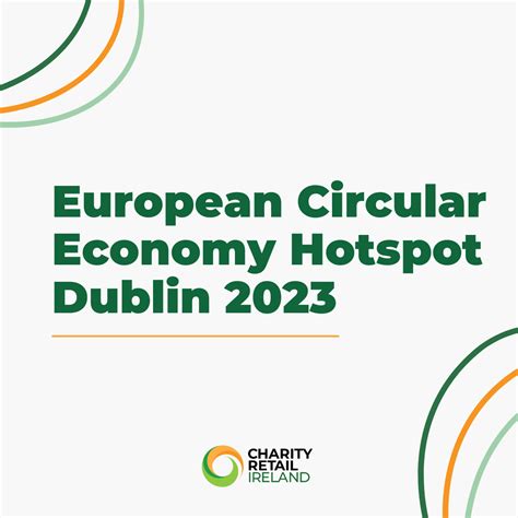 European Circular Economy Hotspot Dublin 2023 - Charity Retail Ireland