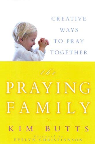 Buy The Praying Family: Creative Ways to Pray Together Book Online at ...