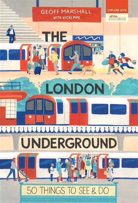 Buy The London Underground: 50 Things To See and Do (50 Things to See ...