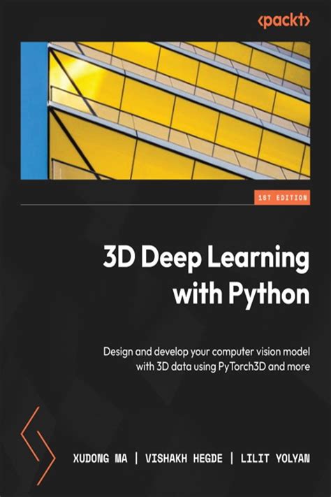 3D Deep Learning with Python by Xudong Ma (ebook)