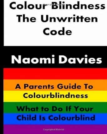 Colour Blindness - The Unwritten Code: A Parents Guide to Colour ...