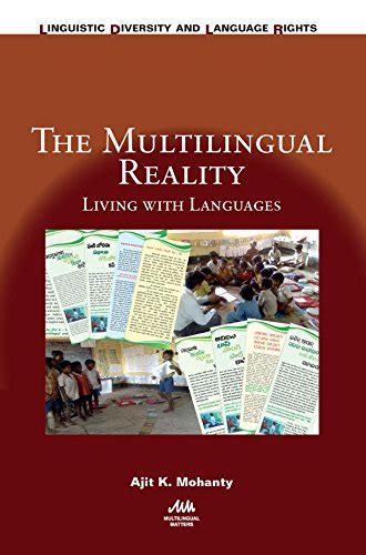 The Multilingual Reality: Living with Languages (Linguistic Diversity ...