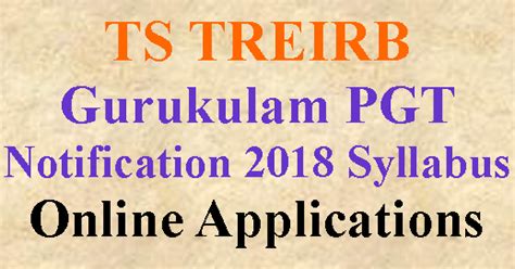 TS TREIRB Gurukulam PGT Notification 2018 Syllabus Online Applications ...