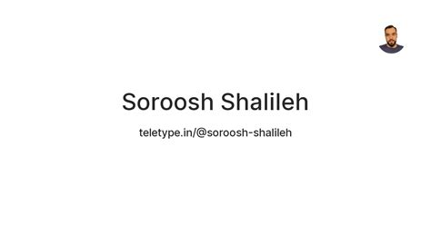 Soroosh Shalileh — Teletype