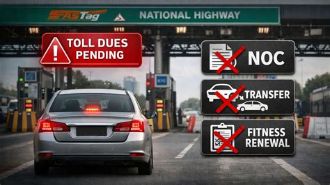 Planning to Sell Your Vehicle? Unpaid Toll Dues Can Block The NOC And ...