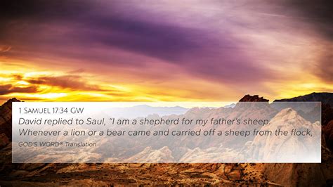 1 Samuel 17:34 GW 4K Wallpaper - David replied to Saul, "I am a ...