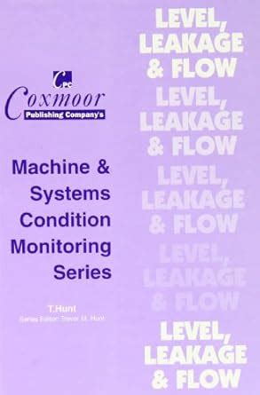 Level, Leakage and Flow Handbook (Coxmoor's Machine & Systems Condition ...
