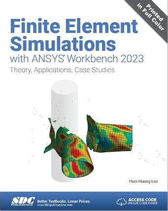 Finite Element Simulations with ANSYS Workbench 2023: Theory ...
