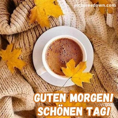 Kaffee guten morgen bild gelbes Blatt - picturesdown.com
