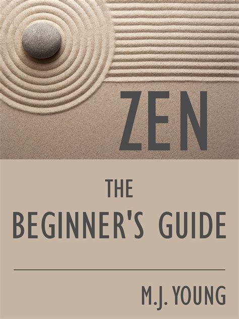 The Beginner's Guide to Zen: Inner Peace, Mindfulness, and Happiness ...