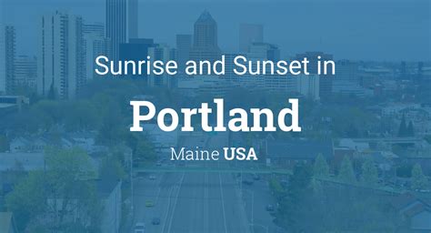 Sunrise and sunset times in Portland