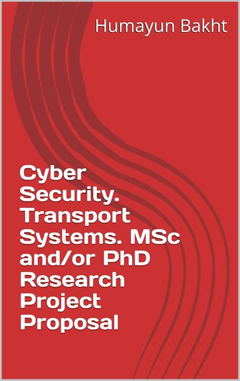 Cyber Security. Transport Systems. MSc and/or PhD Research Project ...