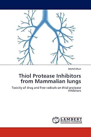 Buy Thiol Protease Inhibitors from Mammalian Lungs Book Online at Low ...