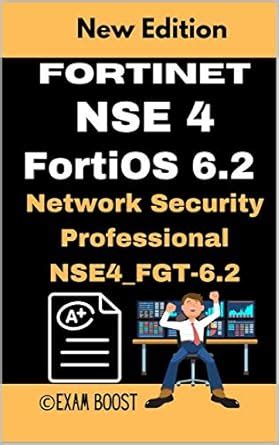 Fortinet NSE 4 FortiOS 6.2 Network Security Professional NSE4_FGT-6.2 ...