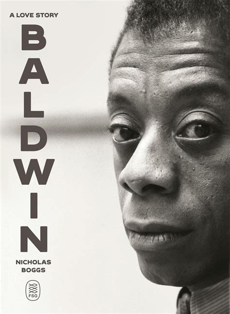 Book Marks reviews of Baldwin: A Love Story by Nicholas Boggs Book Marks
