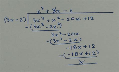 Without actual dividion if 3 x minus 2 is a factor of 3 x cube + x ...