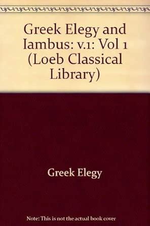 Buy Elegiac Poets from Callinus to Critias L258 V 1 (Greek) (Loeb ...