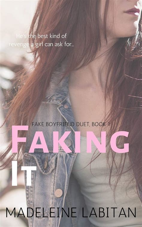 Faking It (Fake Boyfriend Duet Book 1) eBook : Labitan, Madeleine ...