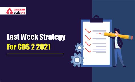 Last Week CDS 2 Exam Strategy 2021