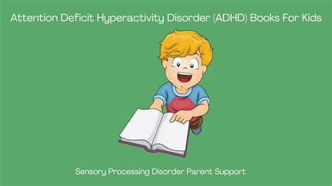 Attention Deficit Hyperactivity Disorder (ADHD) Books For Kids