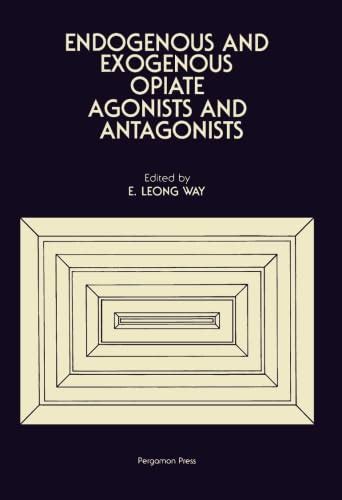 Endogenous and Exogenous Opiate Agonists and Antagonists: Proceedings ...