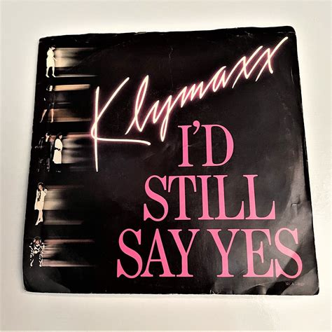 Klymaxx - I'd Still Say Yes (1987 ) Very Good+, 7" vinyl 45 RPM Single | eBay