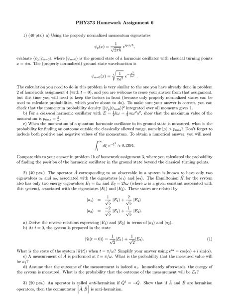 Homework 6 out of 8 - PHY373 Homework Assignment 6 (40 pts.) a) Using ...