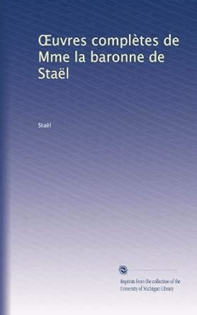 ?uvres complètes de Mme la baronne de Staël: Volume 11 : Amazon.in: Books
