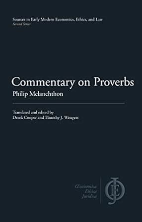 Commentary on Proverbs eBook : Melanchthon, Philip, Cooper, Derek ...