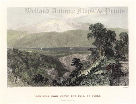 'LOCH NESS FROM ABOVE THE FALL OF FYERS.' by T. Allom / H. Adlard c.1837 - Welland Antique Maps