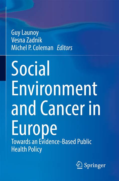 Buy Social Environment and Cancer in Europe: Towards an Evidence-Based ...