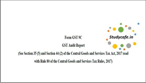 Download Format of Proposed Audit FORM GST 9C and FORM GSTR 9D