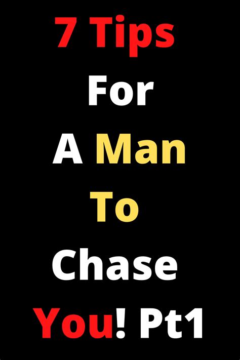 7 tips for a man to chase you! Pt1 | Relationship advice, How are you ...