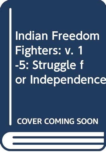 Buy Indian Freedom Fighters: v. 1-5: Struggle for Independence (Indian ...