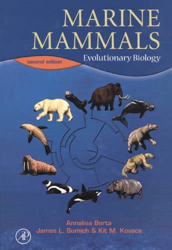 Marine Mammals: Evolutionary Biology eBook : Berta, Annalisa, Sumich ...