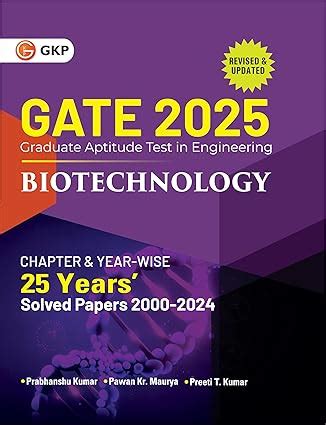 GKP GATE 2025 : Biotechnology - 25 Years Chapter-wise & Year-wise Solv ...