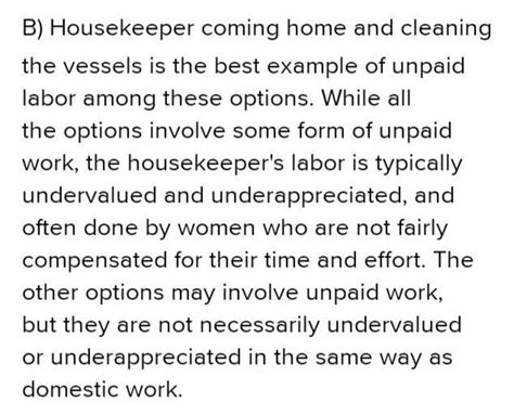 The best example for unpaid labour among these A) Selling the pickles ...