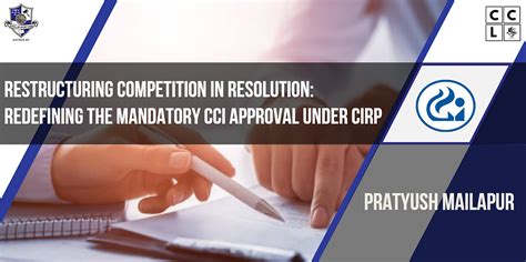 Restructuring Competition in Resolution: Redefining the Mandatory CCI ...