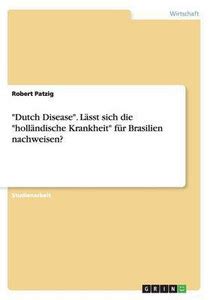 "Dutch Disease". Laesst sich die "hollaendische Krankheit" fuer ...