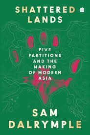 Shards of an empire (Book Review: Shattered Lands by Sam Dalrymple ...